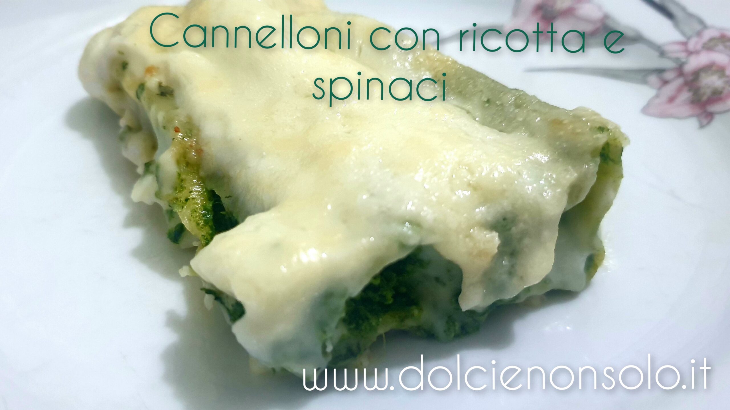 Cannelloni con ricotta e spinaci